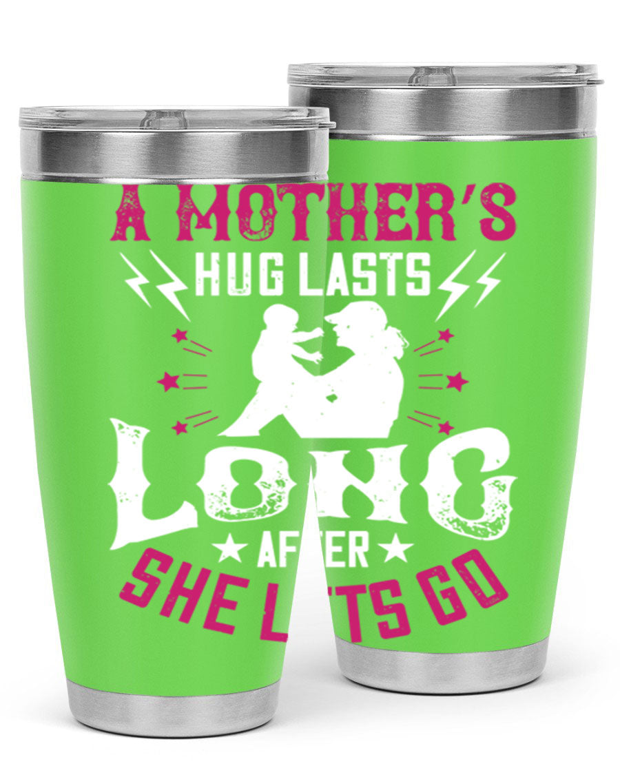 A stylish 20oz and 30oz stainless steel tumbler with a heartfelt message about a mother's love, featuring a drink-thru lid and double wall insulation.
