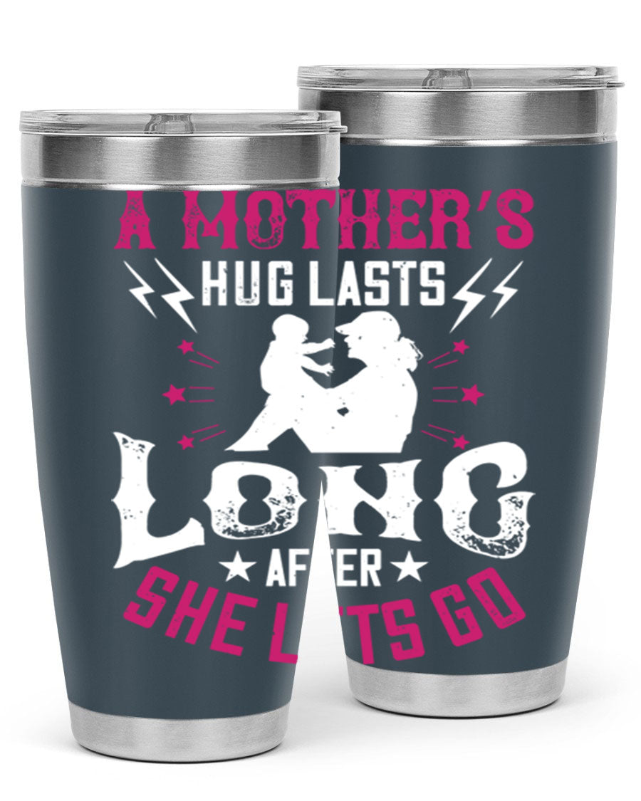 A stylish 20oz and 30oz stainless steel tumbler with a heartfelt message about a mother's love, featuring a drink-thru lid and double wall insulation.