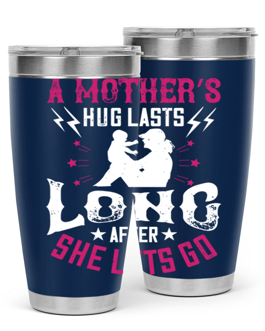 A stylish 20oz and 30oz stainless steel tumbler with a heartfelt message about a mother's love, featuring a drink-thru lid and double wall insulation.