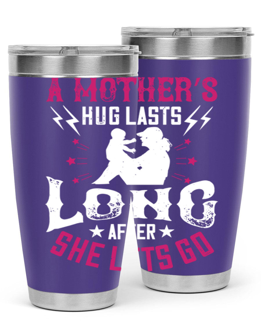 A stylish 20oz and 30oz stainless steel tumbler with a heartfelt message about a mother's love, featuring a drink-thru lid and double wall insulation.