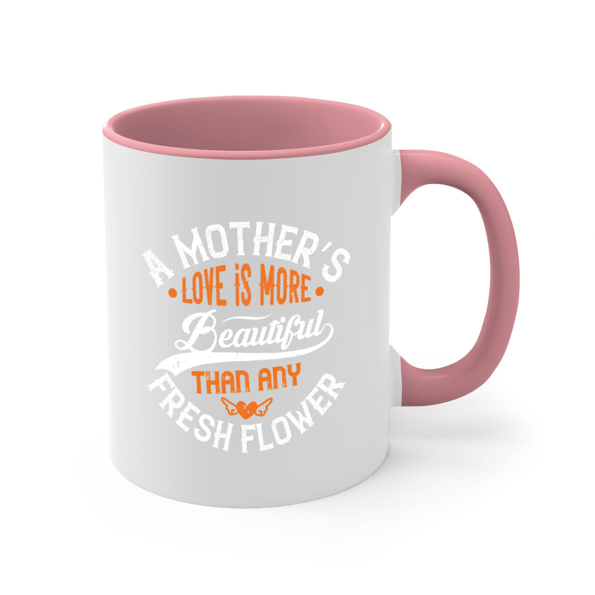 A two-tone ceramic coffee mug with a colored handle and interior, featuring the phrase 'A Mother's Love is More' in an elegant font.