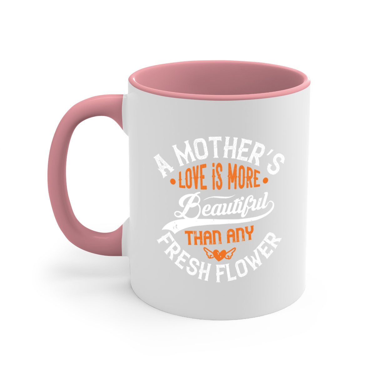 A two-tone ceramic coffee mug with a colored handle and interior, featuring the phrase 'A Mother's Love is More' in an elegant font.