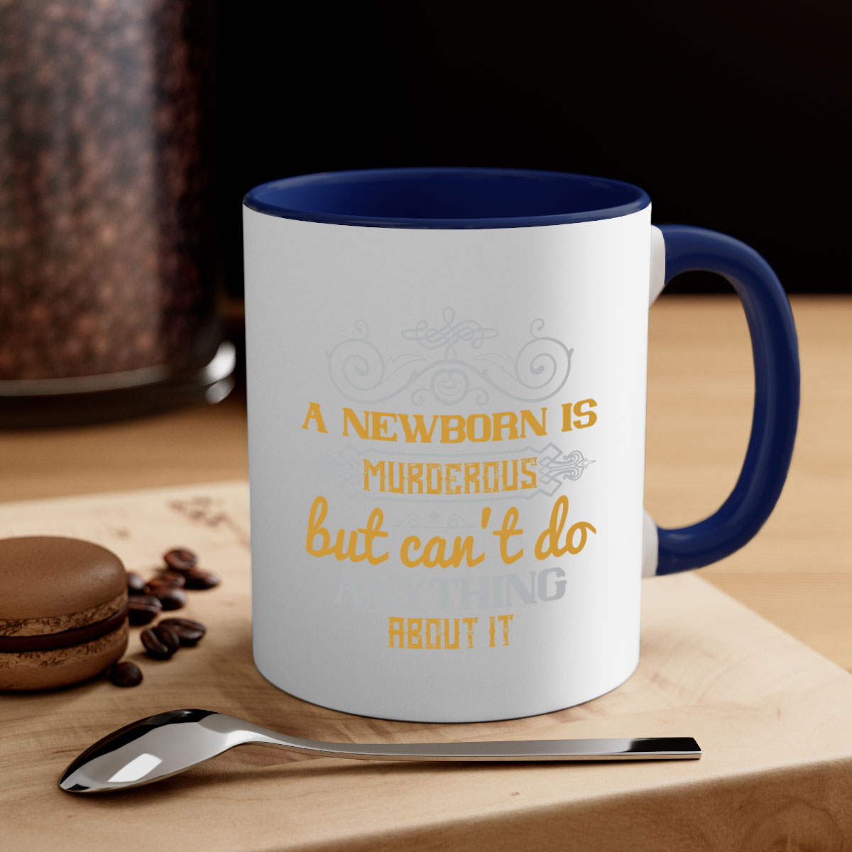 A stylish two-tone ceramic mug featuring the design 'A newborn is murderous but can’t do anything about it Style 132#' with a glossy finish.
