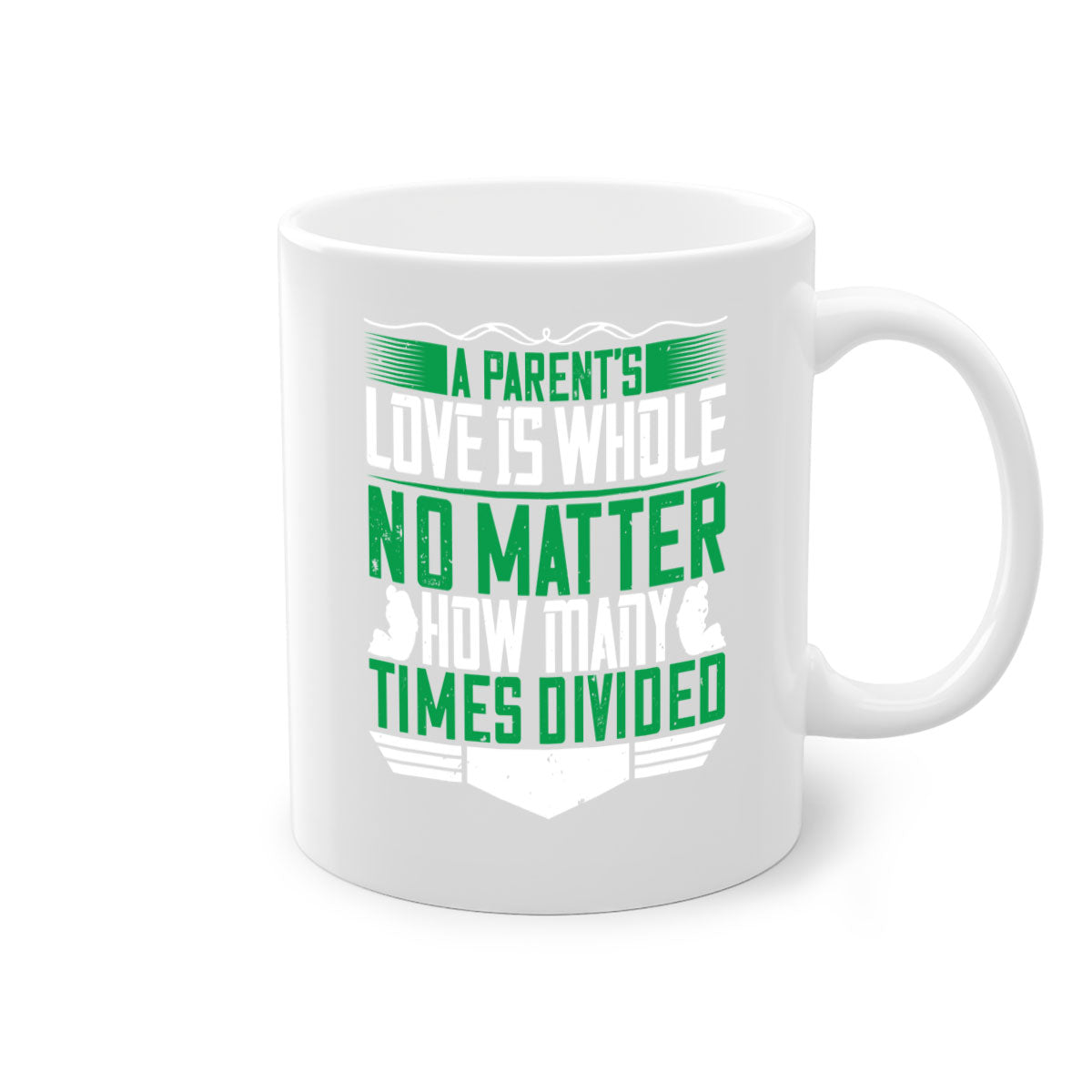 A two-tone ceramic mug with a glossy finish, featuring a colored handle and interior, showcasing the phrase 'A Parent’s Love is Whole No Matter How Many Times Divided'.