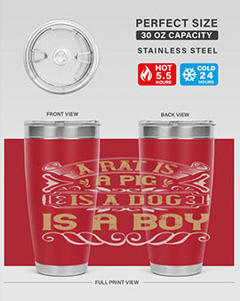 A stylish 20oz stainless steel tumbler with a unique design featuring the phrase 'A rat is a pig is a dog is a boy', perfect for hot and cold beverages.