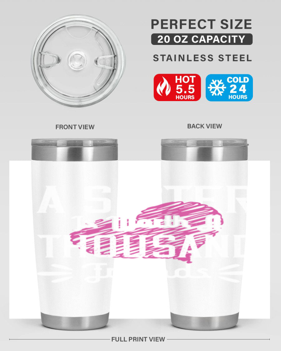 A stylish 20oz and 30oz stainless steel tumbler featuring the phrase 'A Sister is Worth a Thousand Friends', perfect for hot and cold beverages.