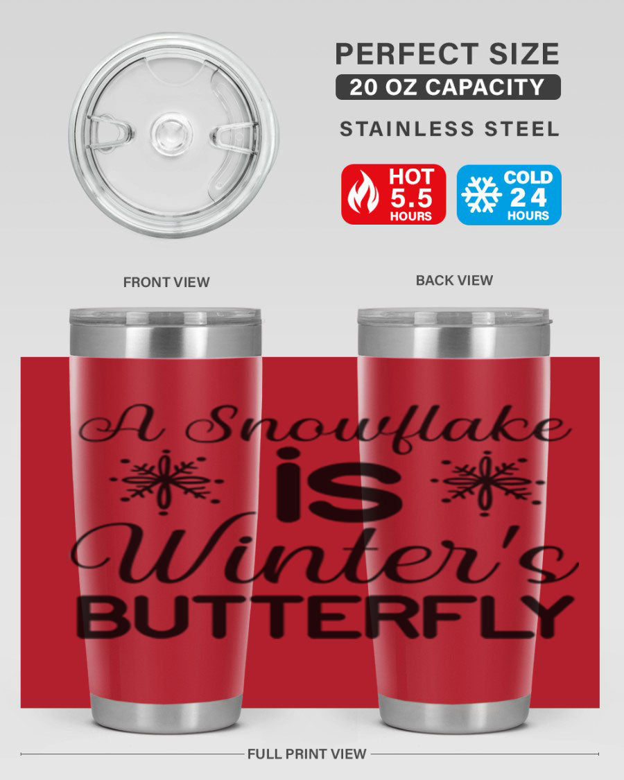 A stylish A Snowflake is Winters Butterfly3# Tumbler featuring a unique snowflake design, made of double wall vacuum stainless steel.