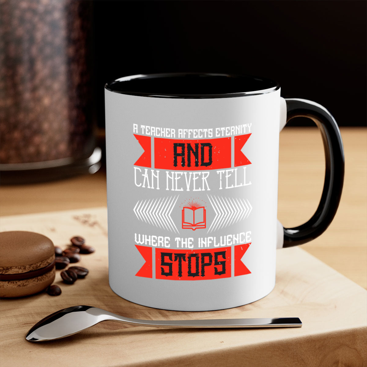 A stylish two-tone coffee mug featuring the quote 'A teacher affects eternity and can never tell where the influence stops' with a glossy finish.