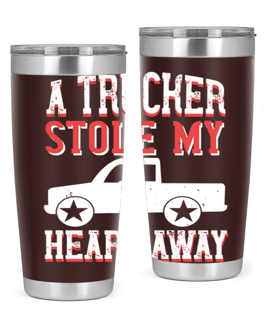 A stylish stainless steel tumbler with the phrase 'A Trucker Stole My Heart Away', designed for truck drivers, featuring a drink-thru lid.