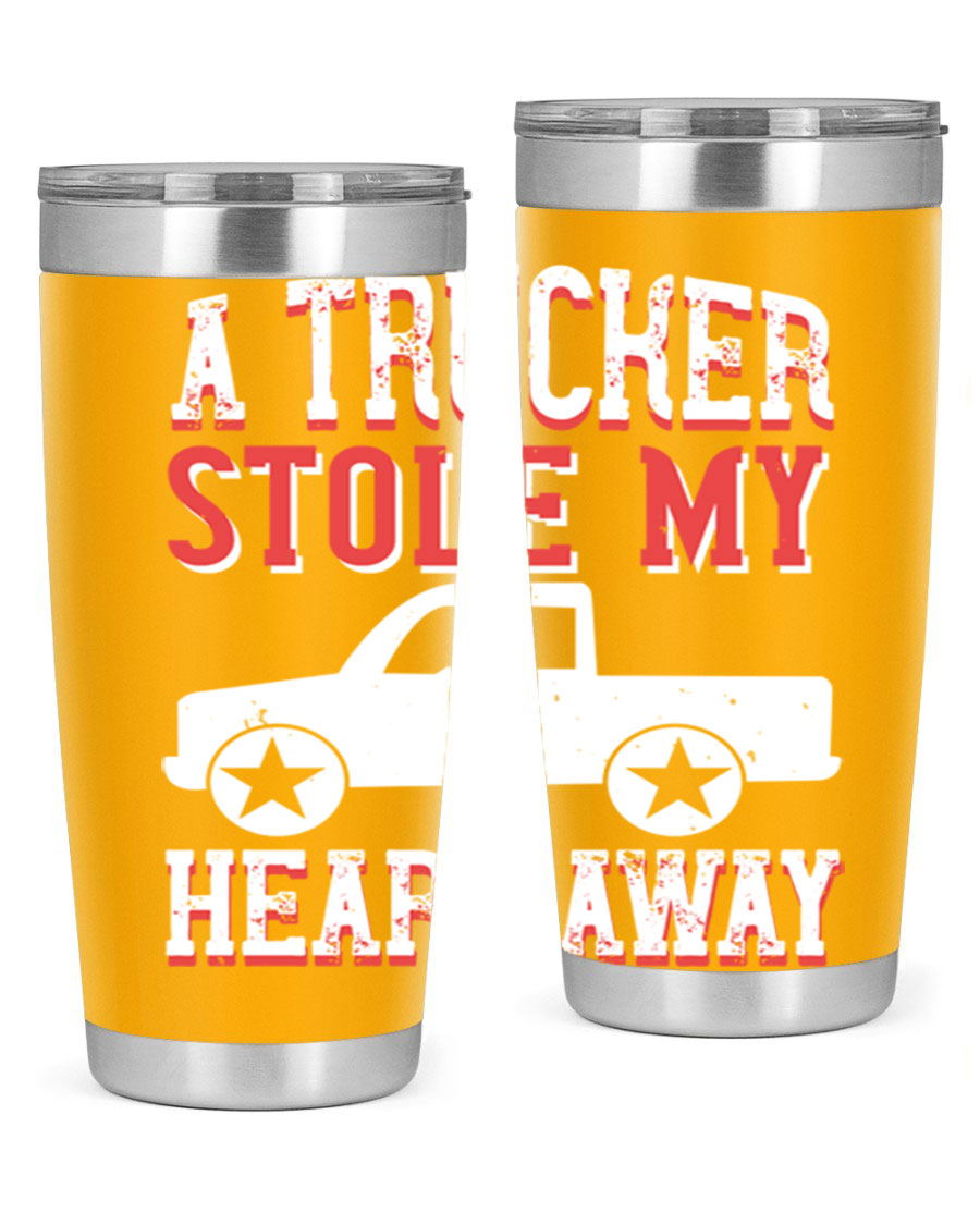 A stylish stainless steel tumbler with the phrase 'A Trucker Stole My Heart Away', designed for truck drivers, featuring a drink-thru lid.