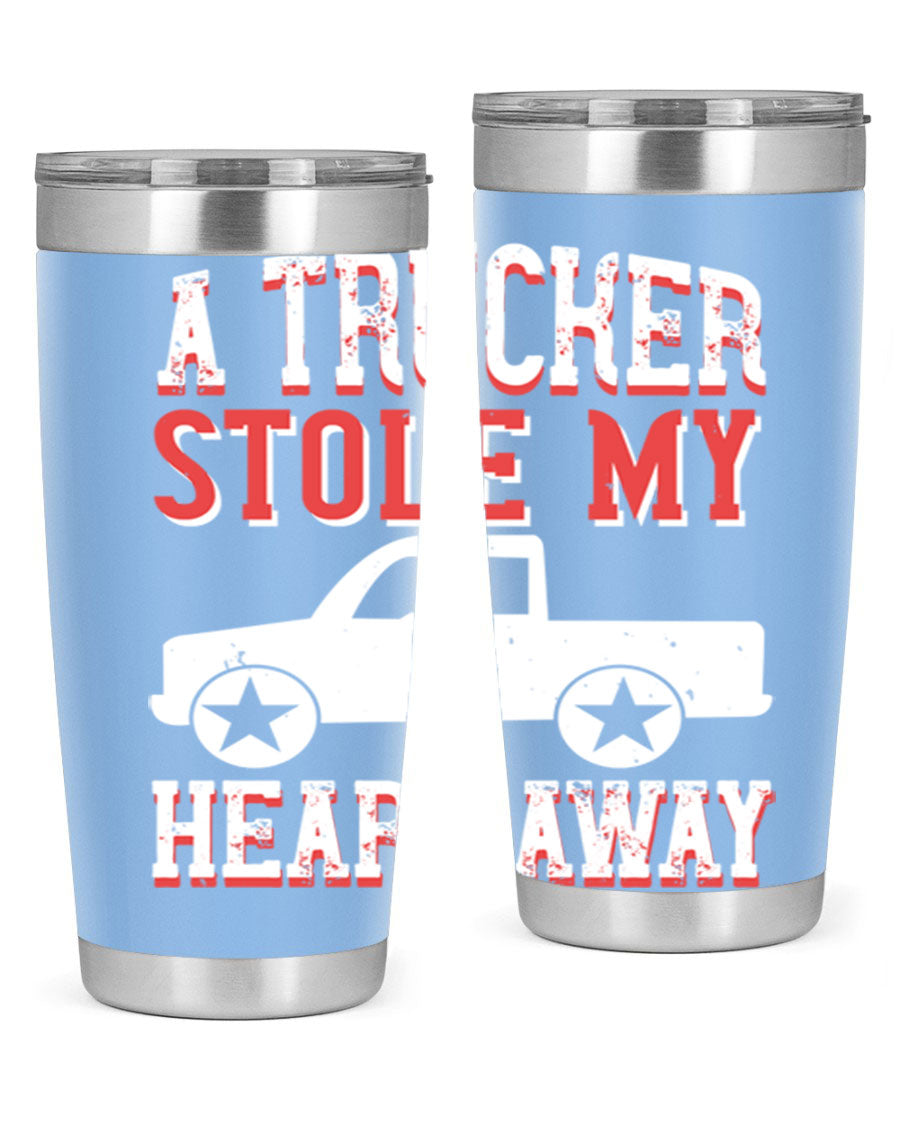 A stylish stainless steel tumbler with the phrase 'A Trucker Stole My Heart Away', designed for truck drivers, featuring a drink-thru lid.