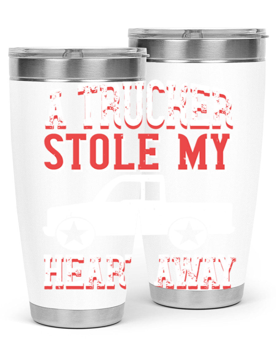 A stylish stainless steel tumbler with the phrase 'A Trucker Stole My Heart Away', designed for truck drivers, featuring a drink-thru lid.
