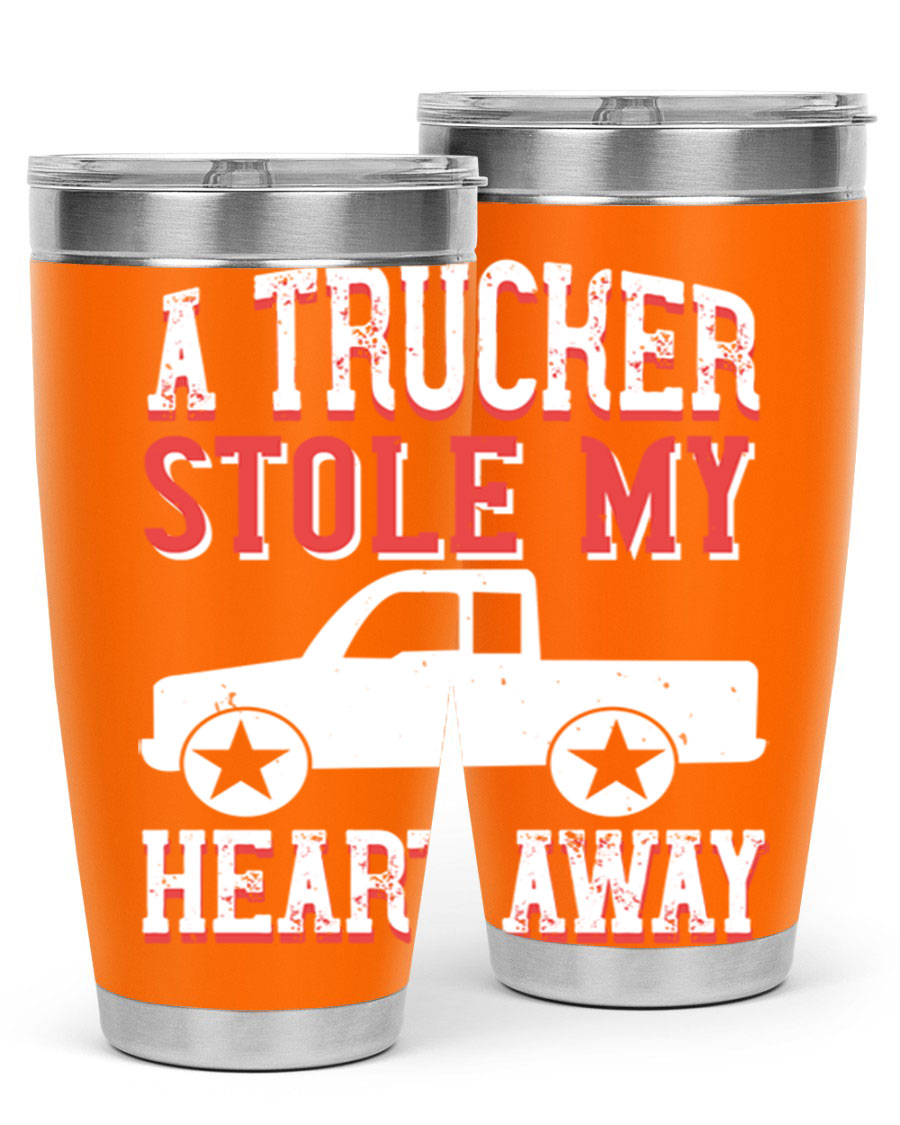 A stylish stainless steel tumbler with the phrase 'A Trucker Stole My Heart Away', designed for truck drivers, featuring a drink-thru lid.