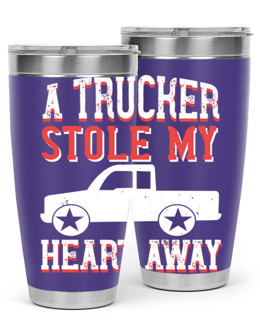A stylish stainless steel tumbler with the phrase 'A Trucker Stole My Heart Away', designed for truck drivers, featuring a drink-thru lid.