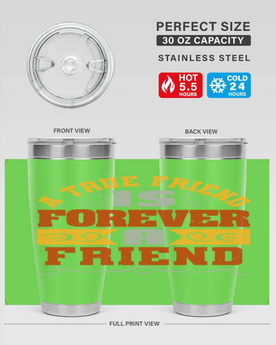 A stylish 20oz and 30oz stainless steel tumbler with a heartfelt message about friendship, featuring a double wall vacuum design.