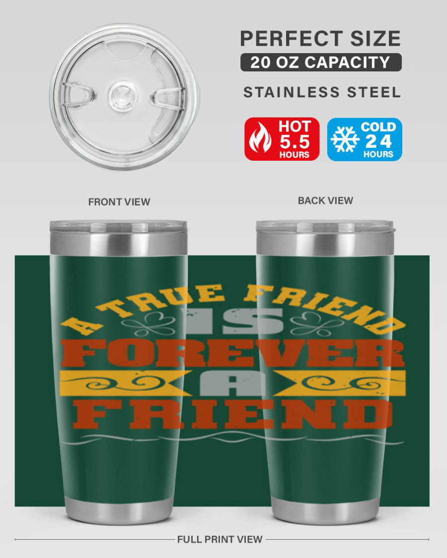 A stylish 20oz and 30oz stainless steel tumbler with a heartfelt message about friendship, featuring a double wall vacuum design.