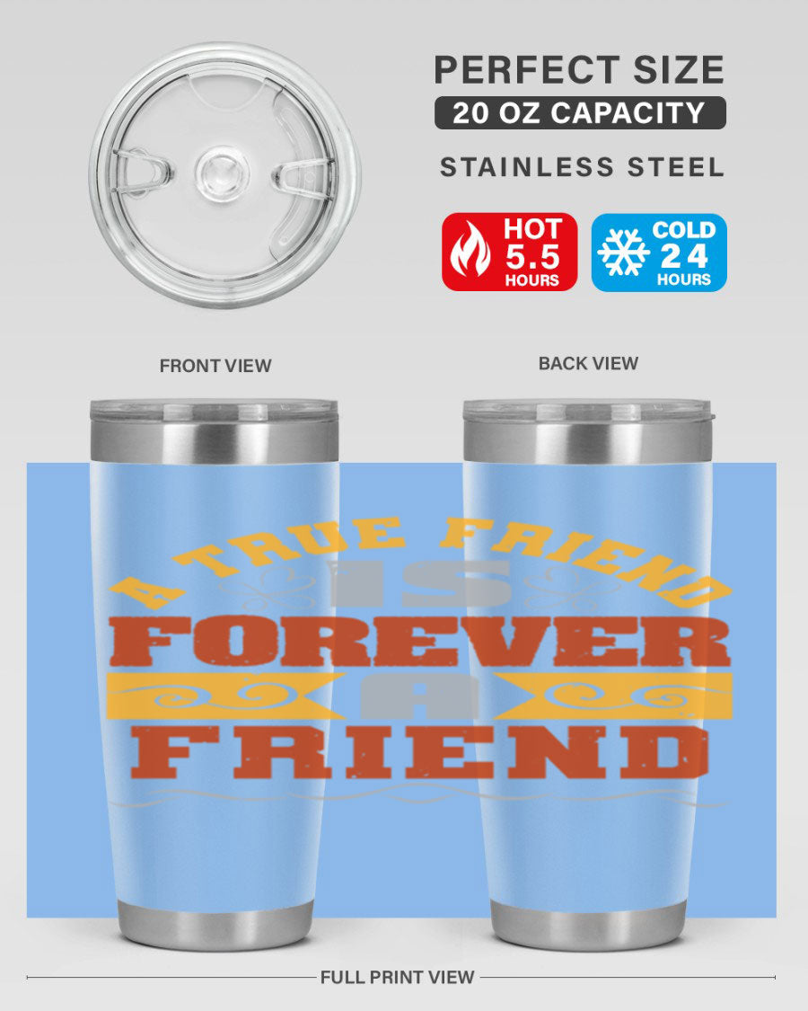 A stylish 20oz and 30oz stainless steel tumbler with a heartfelt message about friendship, featuring a double wall vacuum design.