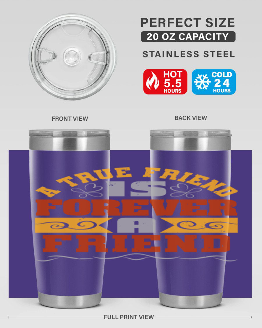 A stylish 20oz and 30oz stainless steel tumbler with a heartfelt message about friendship, featuring a double wall vacuum design.