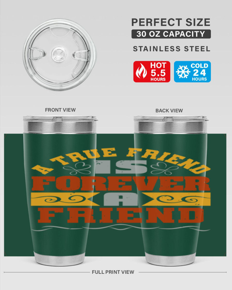 A stylish 20oz and 30oz stainless steel tumbler with a heartfelt message about friendship, featuring a double wall vacuum design.