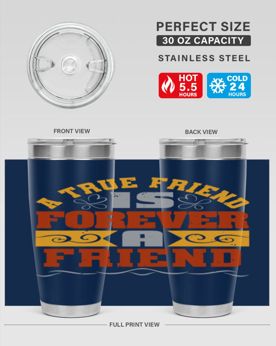 A stylish 20oz and 30oz stainless steel tumbler with a heartfelt message about friendship, featuring a double wall vacuum design.
