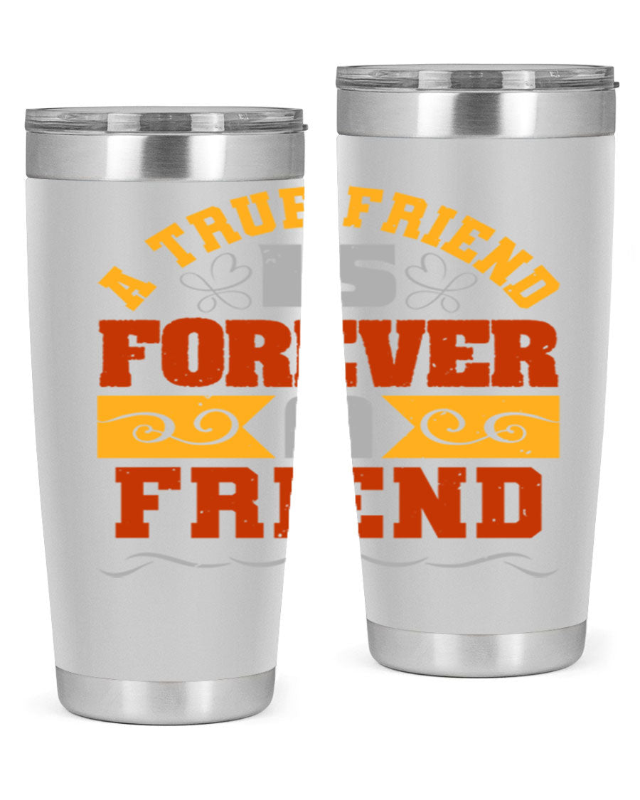 A stylish 20oz and 30oz stainless steel tumbler with a heartfelt message about friendship, featuring a double wall vacuum design.