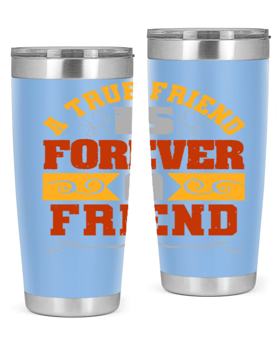 A stylish 20oz and 30oz stainless steel tumbler with a heartfelt message about friendship, featuring a double wall vacuum design.
