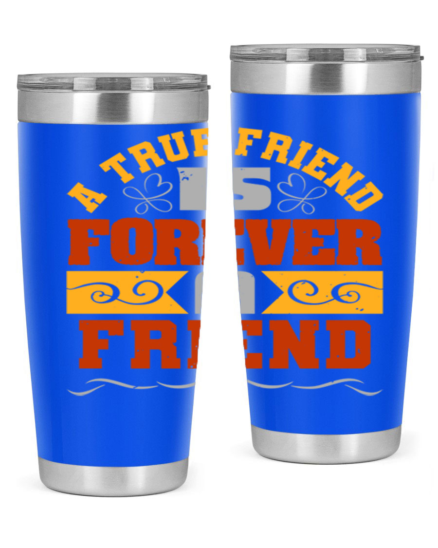 A stylish 20oz and 30oz stainless steel tumbler with a heartfelt message about friendship, featuring a double wall vacuum design.