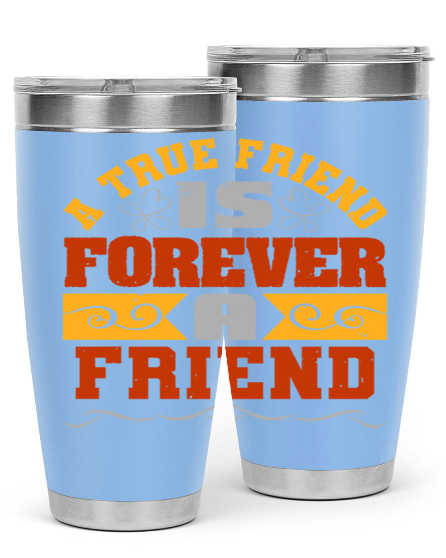 A stylish 20oz and 30oz stainless steel tumbler with a heartfelt message about friendship, featuring a double wall vacuum design.