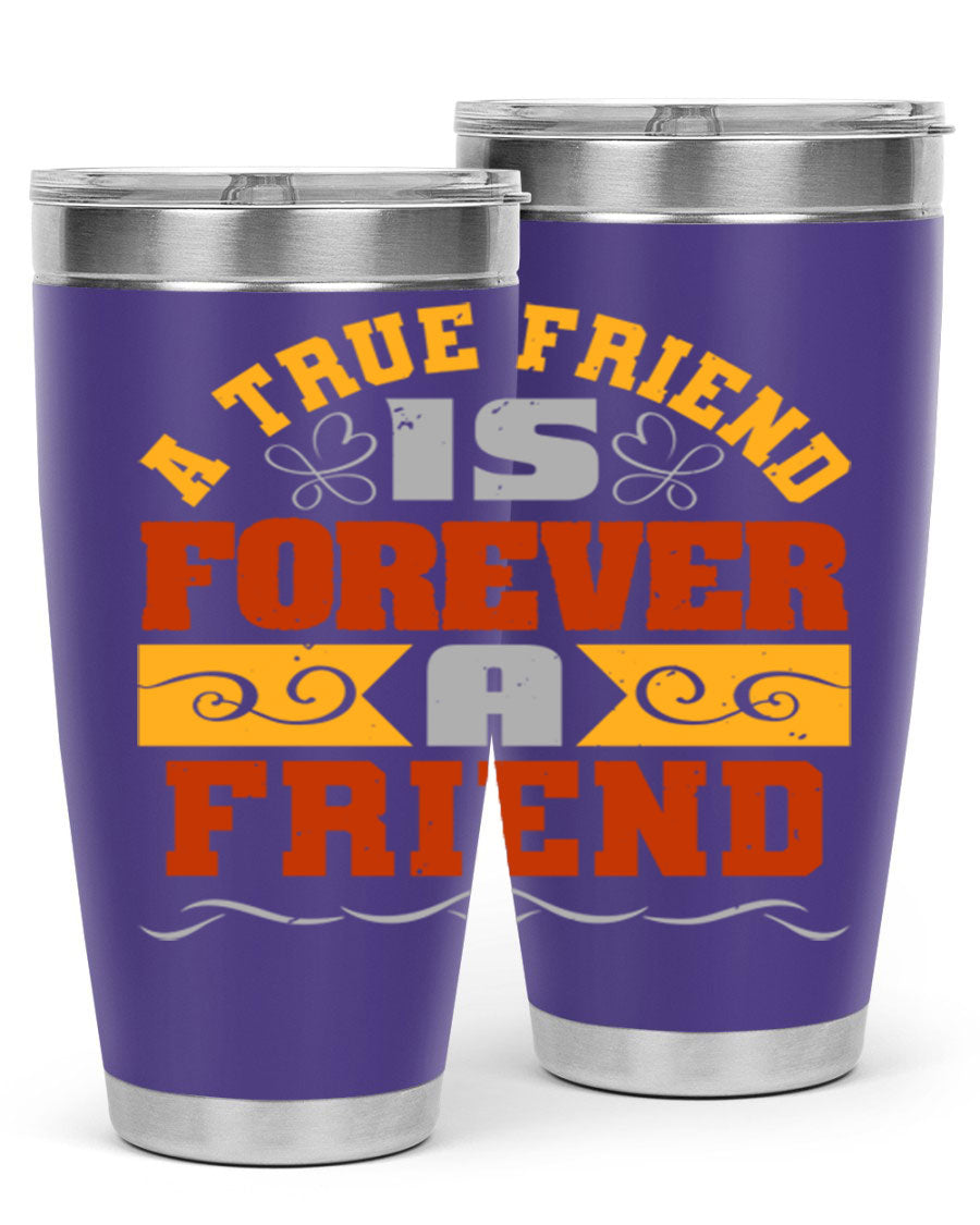 A stylish 20oz and 30oz stainless steel tumbler with a heartfelt message about friendship, featuring a double wall vacuum design.