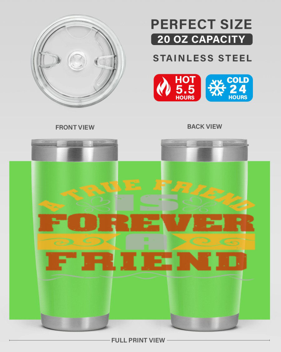 A stylish 20oz and 30oz stainless steel tumbler with a heartfelt message about friendship, featuring a double wall vacuum design.