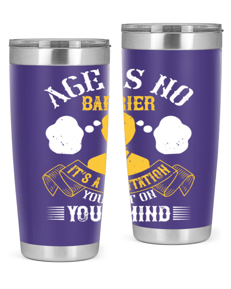 Age is No Barrier tumbler in stainless steel with motivational print, showcasing its double wall vacuum design and drink-thru lid.