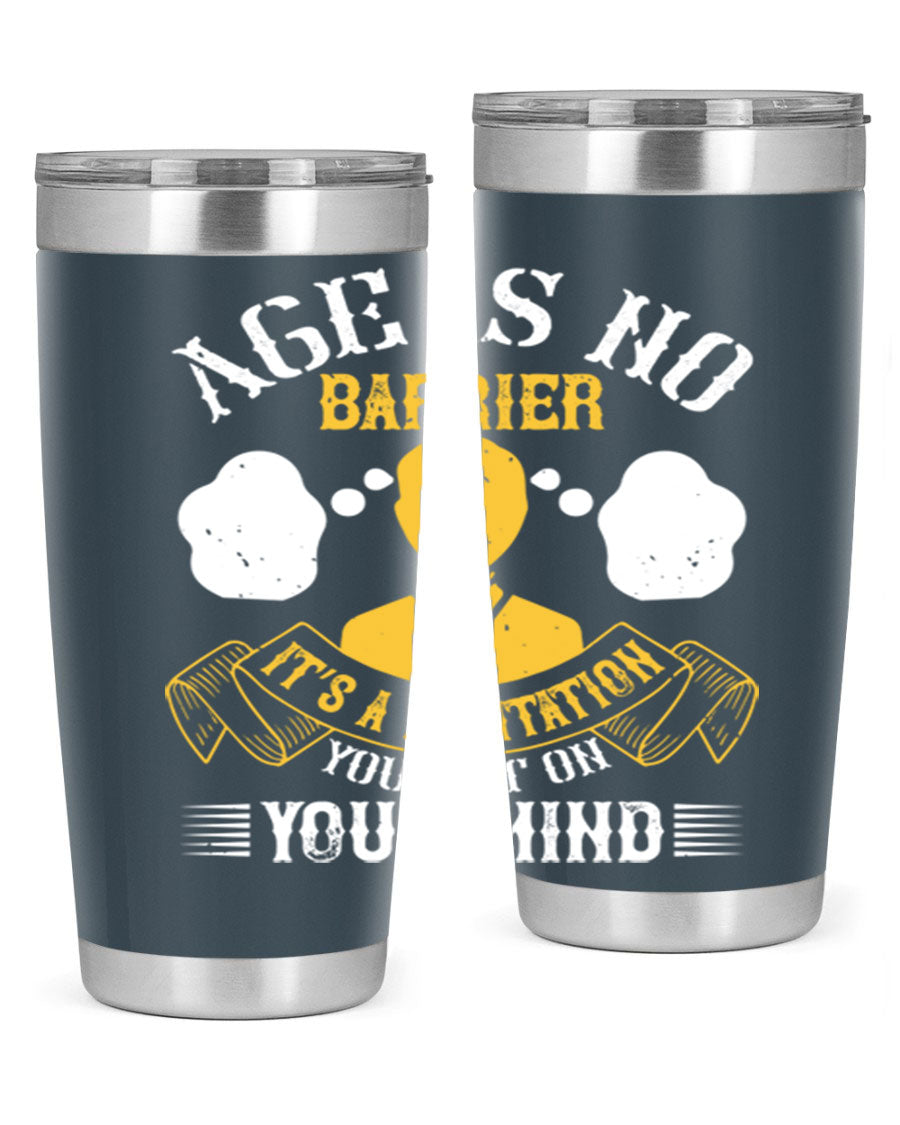 Age is No Barrier tumbler in stainless steel with motivational print, showcasing its double wall vacuum design and drink-thru lid.