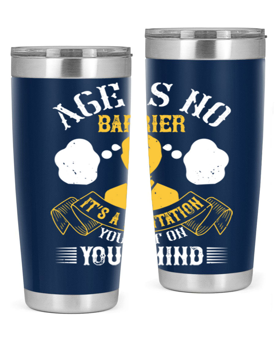Age is No Barrier tumbler in stainless steel with motivational print, showcasing its double wall vacuum design and drink-thru lid.