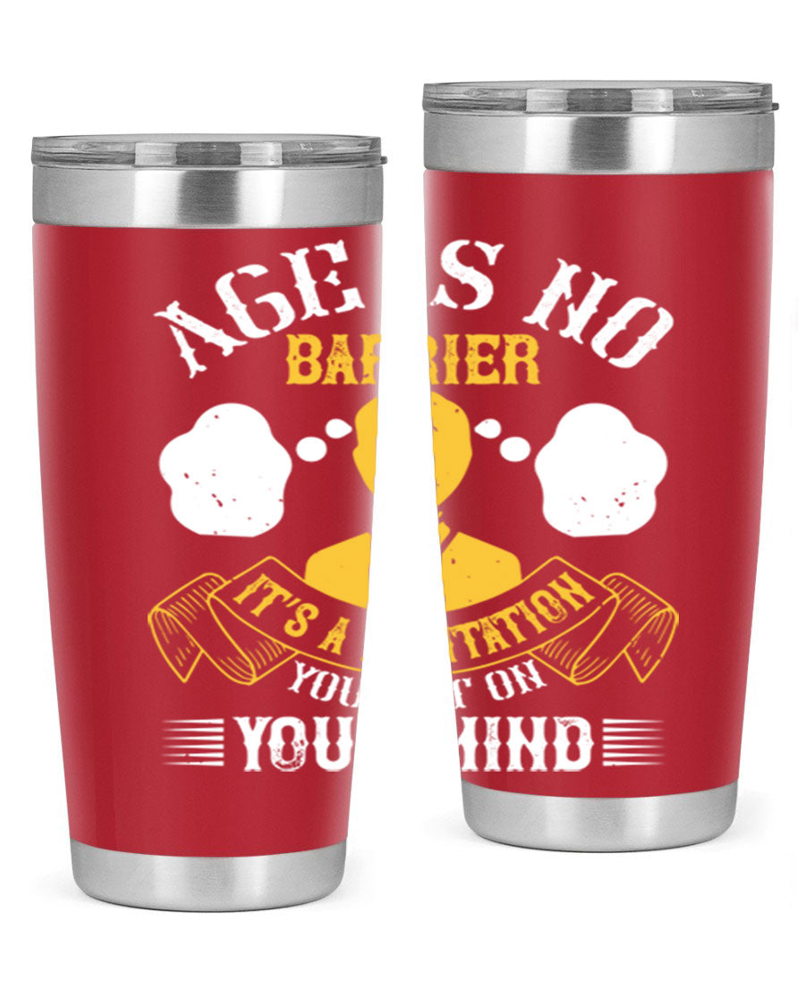 Age is No Barrier tumbler in stainless steel with motivational print, showcasing its double wall vacuum design and drink-thru lid.