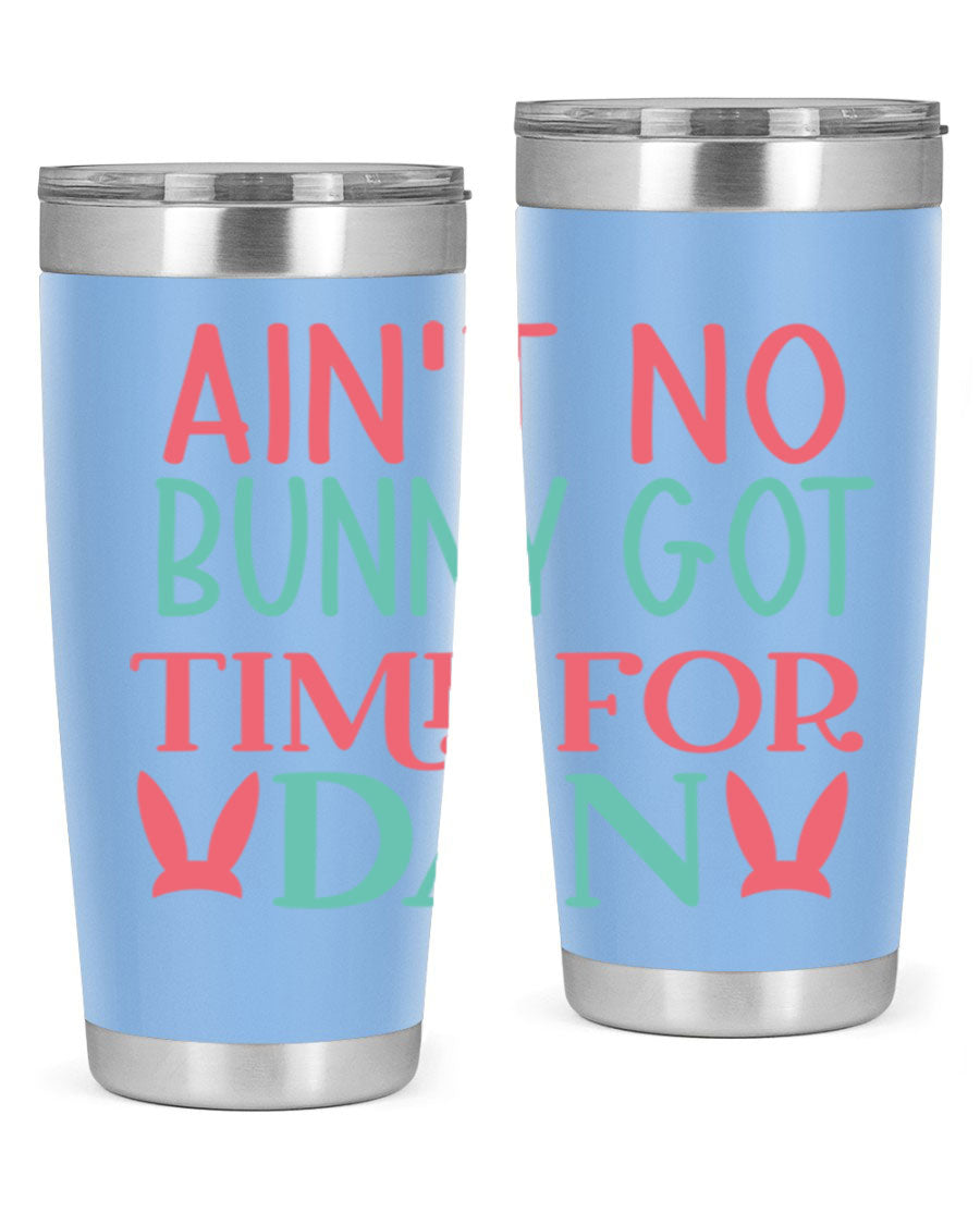 Ain't No Bunny Got Time for Dan 20oz Tumbler featuring double wall vacuum stainless steel and a fun design, perfect for hot and cold drinks.