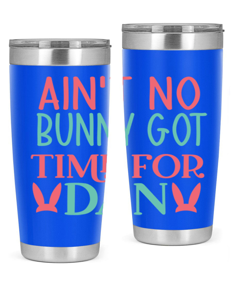 Ain't No Bunny Got Time for Dan 20oz Tumbler featuring double wall vacuum stainless steel and a fun design, perfect for hot and cold drinks.