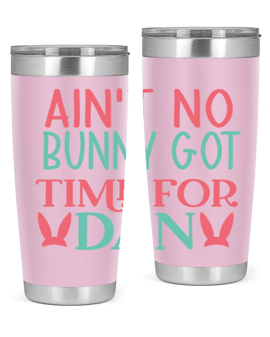 Ain't No Bunny Got Time for Dan 20oz Tumbler featuring double wall vacuum stainless steel and a fun design, perfect for hot and cold drinks.