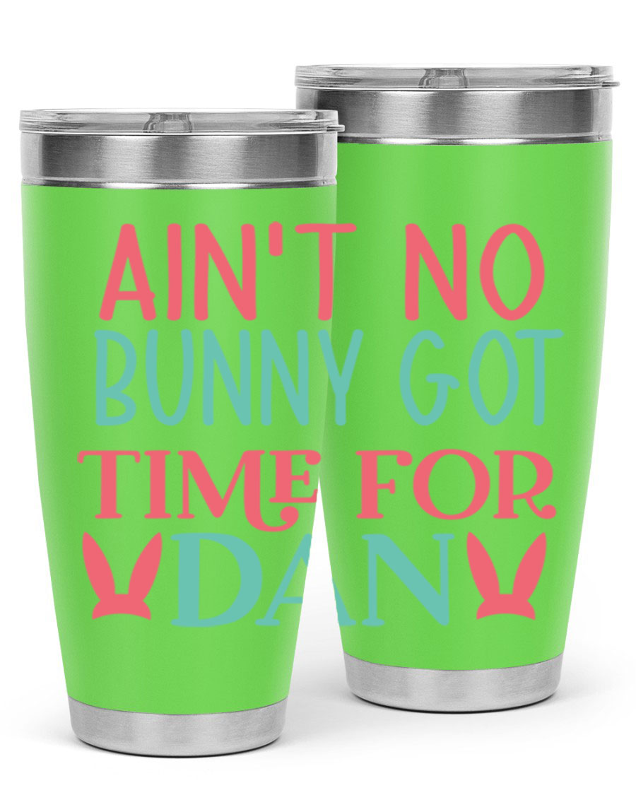 Ain't No Bunny Got Time for Dan 20oz Tumbler featuring double wall vacuum stainless steel and a fun design, perfect for hot and cold drinks.