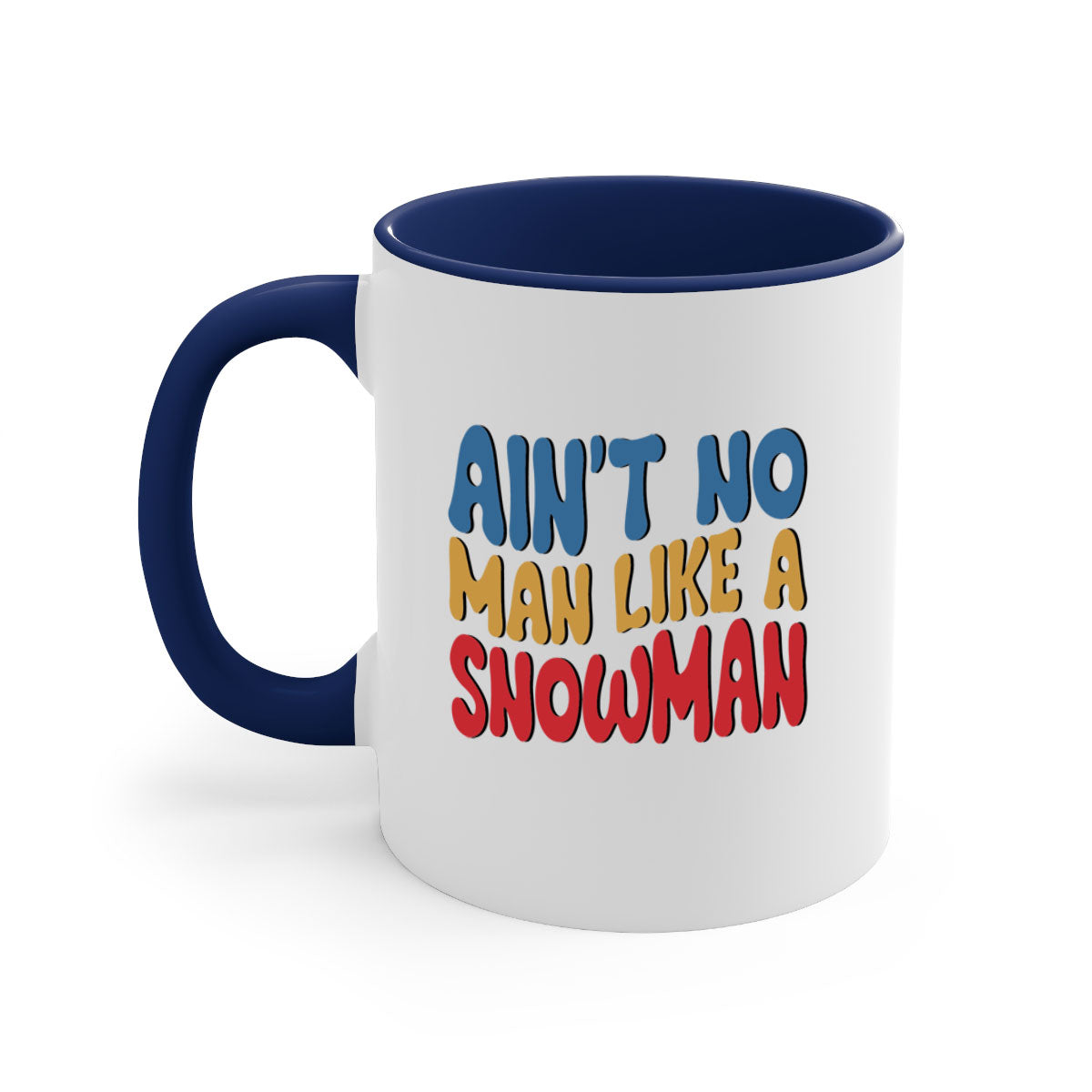 A stylish two-tone Aint No Man Like a 4# Mug with a colored handle and glossy finish, available in multiple colors.