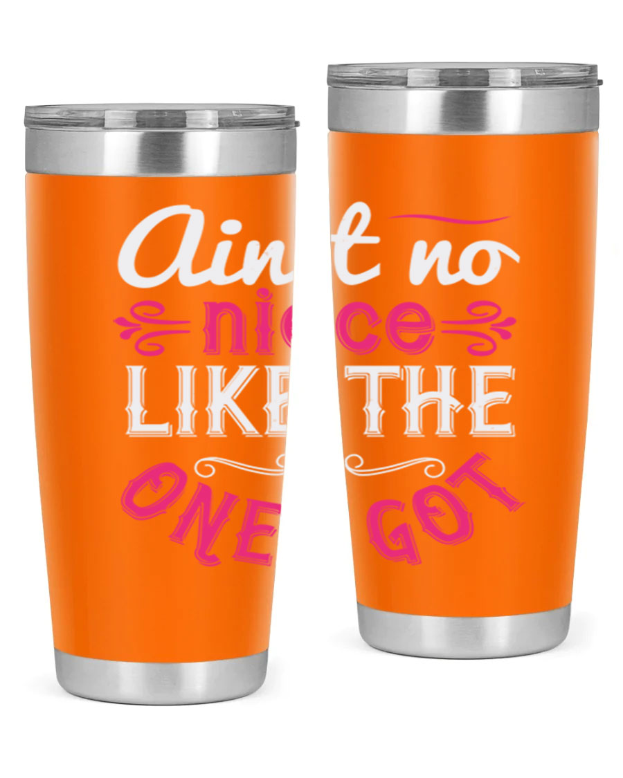 20oz stainless steel tumbler with 'Ain’t No Niece Like the One I Got' design, featuring a press-in lid and double wall vacuum insulation.