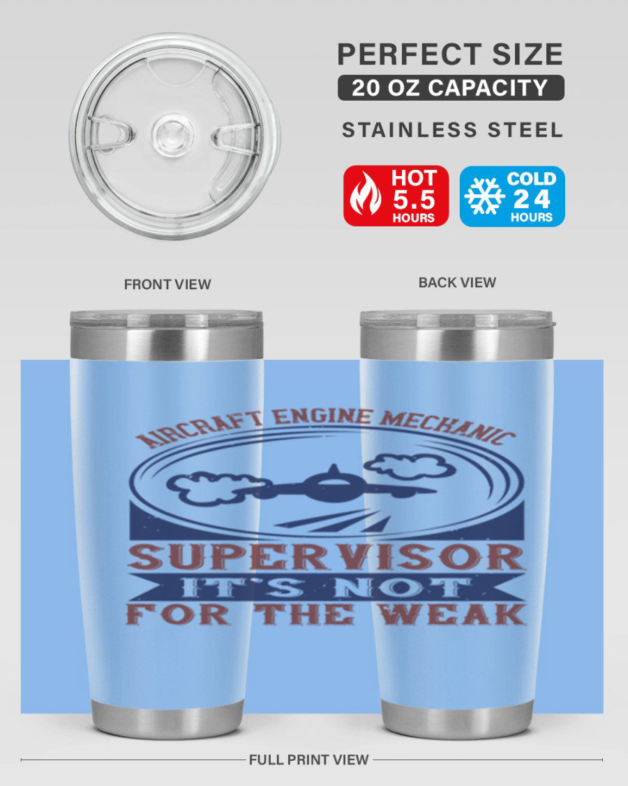 Aircraft Engine Mechanic Supervisor tumbler showcasing a stainless steel design with a drink-thru lid, perfect for hot and cold beverages.