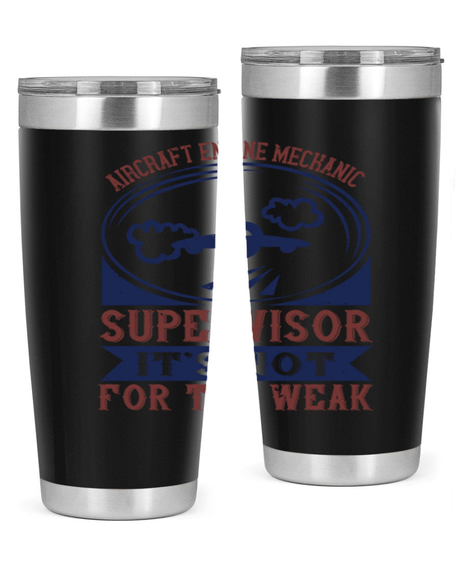 Aircraft Engine Mechanic Supervisor tumbler showcasing a stainless steel design with a drink-thru lid, perfect for hot and cold beverages.