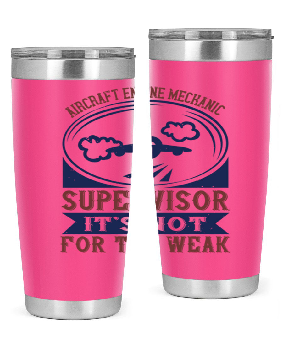 Aircraft Engine Mechanic Supervisor tumbler showcasing a stainless steel design with a drink-thru lid, perfect for hot and cold beverages.