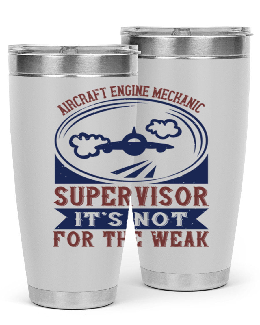 Aircraft Engine Mechanic Supervisor tumbler showcasing a stainless steel design with a drink-thru lid, perfect for hot and cold beverages.
