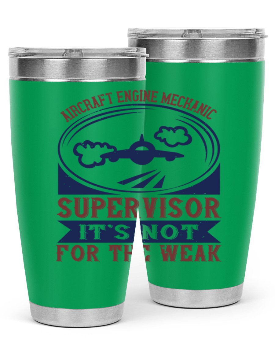 Aircraft Engine Mechanic Supervisor tumbler showcasing a stainless steel design with a drink-thru lid, perfect for hot and cold beverages.