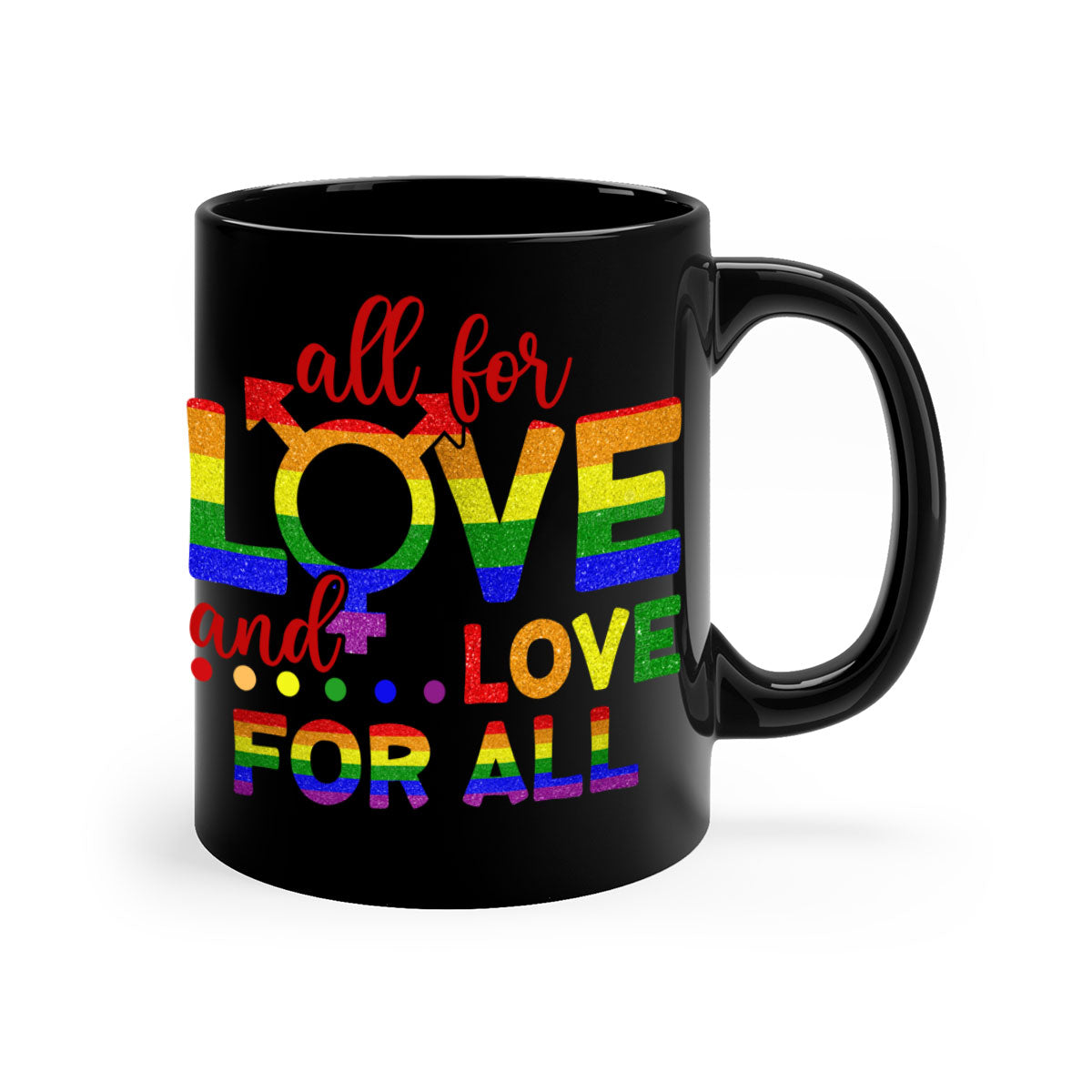 All For Love Love For All LGBT Design Mug with colorful handle and interior, showcasing a glossy finish.