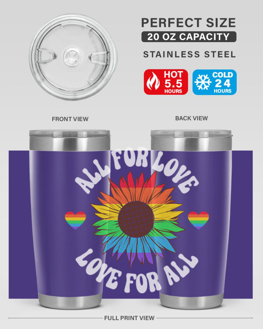 All for Love Love for LGBT Tumbler in vibrant colors, showcasing its double wall stainless steel design and drink-thru lid.