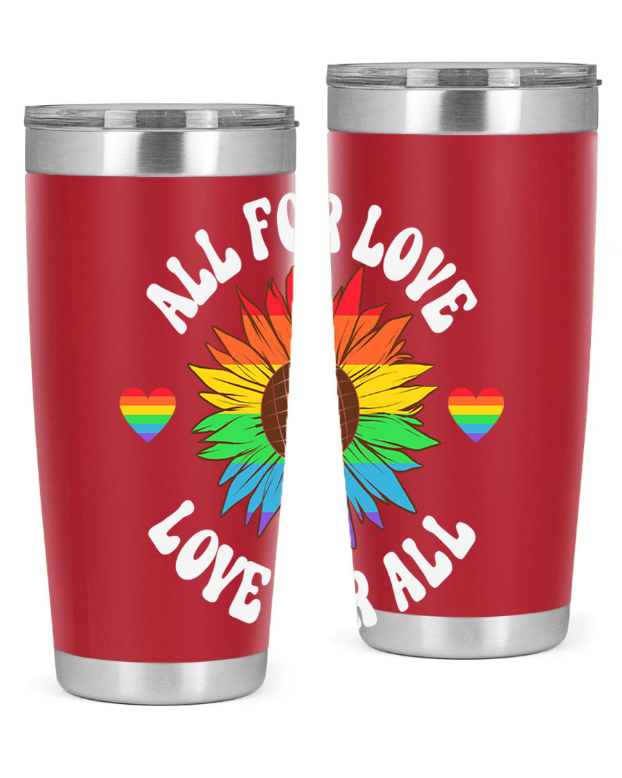 All for Love Love for LGBT Tumbler in vibrant colors, showcasing its double wall stainless steel design and drink-thru lid.