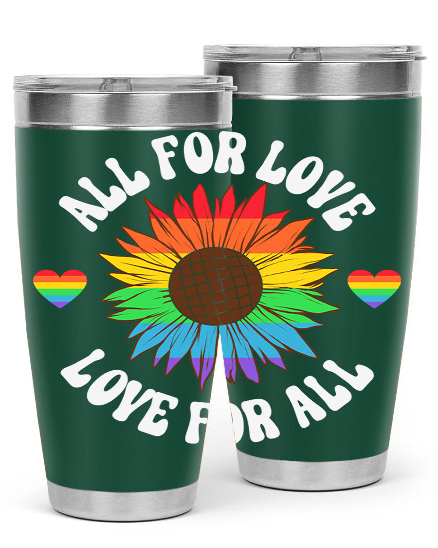 All for Love Love for LGBT Tumbler in vibrant colors, showcasing its double wall stainless steel design and drink-thru lid.