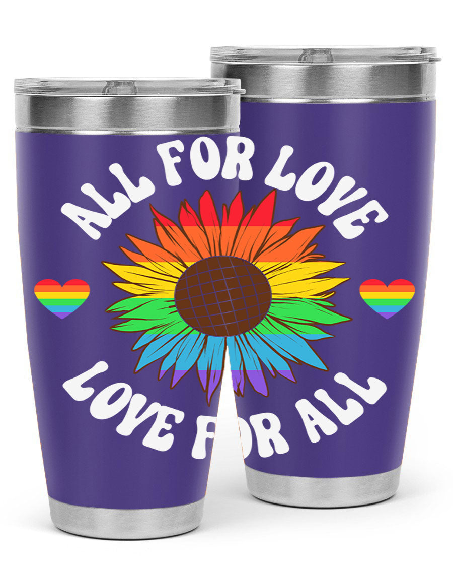 All for Love Love for LGBT Tumbler in vibrant colors, showcasing its double wall stainless steel design and drink-thru lid.